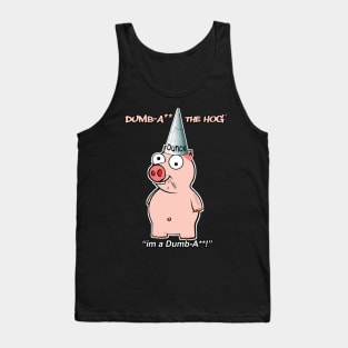 DumbA** The Hog 'I'm A DumbA**' Tank Top